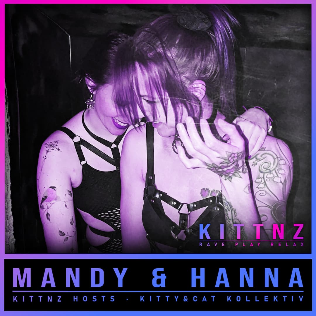KITTNZ wird von Mandy und Hanna vom kitty&cat Kollektiv gemacht.